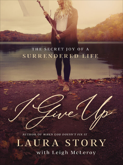 Title details for I Give Up by Laura Story - Available